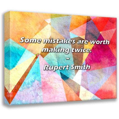 Rupert Smith Quote: Some mistakes are worth making twice -  Trinx, 5E90474823B549309A9879CB1B171218