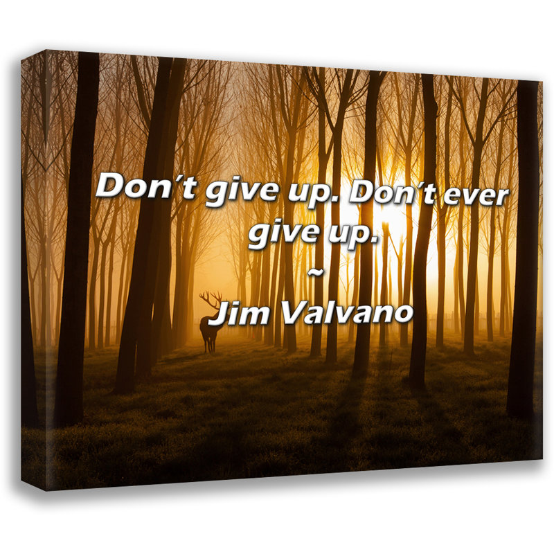 Artsy Quote "Don’t give up. Don’t ever give up." By Jim Valvano Gallery Wrapped Canvas