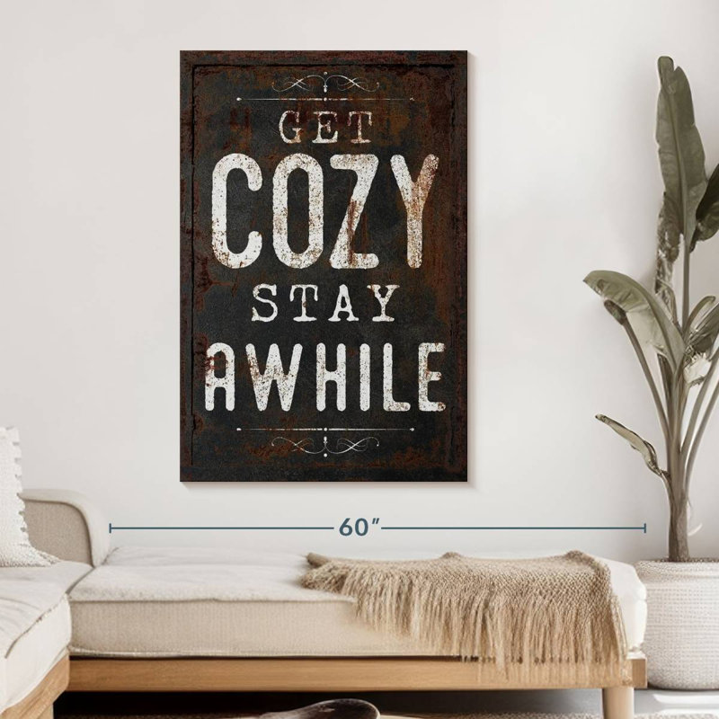 " Get Cozy Typography " by Charles B, 48" H x 32" W x 1.25" D