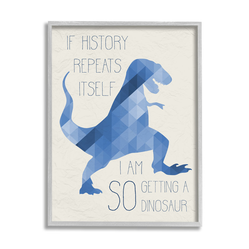 «I Am So Get a Dinosaur», géométrique, H 30 po x l 24 po, Estampe numérique Farmhouse