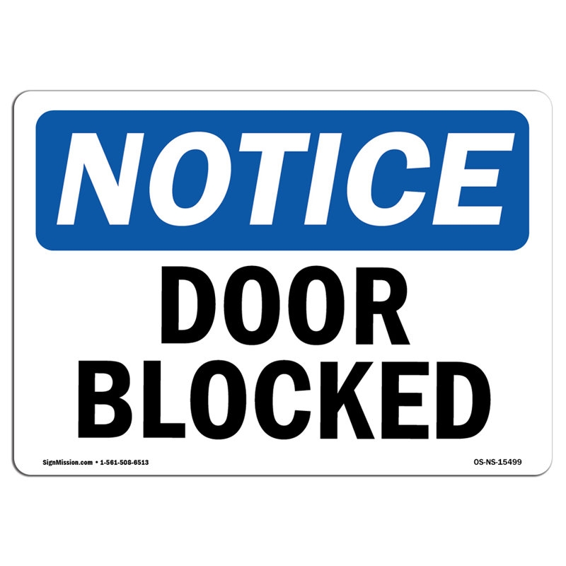 Décalcomanie de porte bloquée 18 po x 12 po NOTICE, H 12 po x l 18 po x P 0,1 po