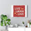 Live Laugh Love - Wrapped Canvas Print-1939329347
