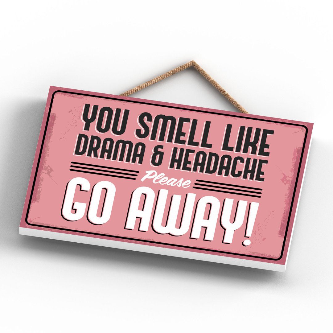 Do Not Disturb Smell Like Drama - Print on MDF