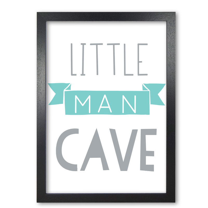 Little Man Cave Banner - Print, Black Grain Frame, 60 cm H x 42 cm W x 5 cm D