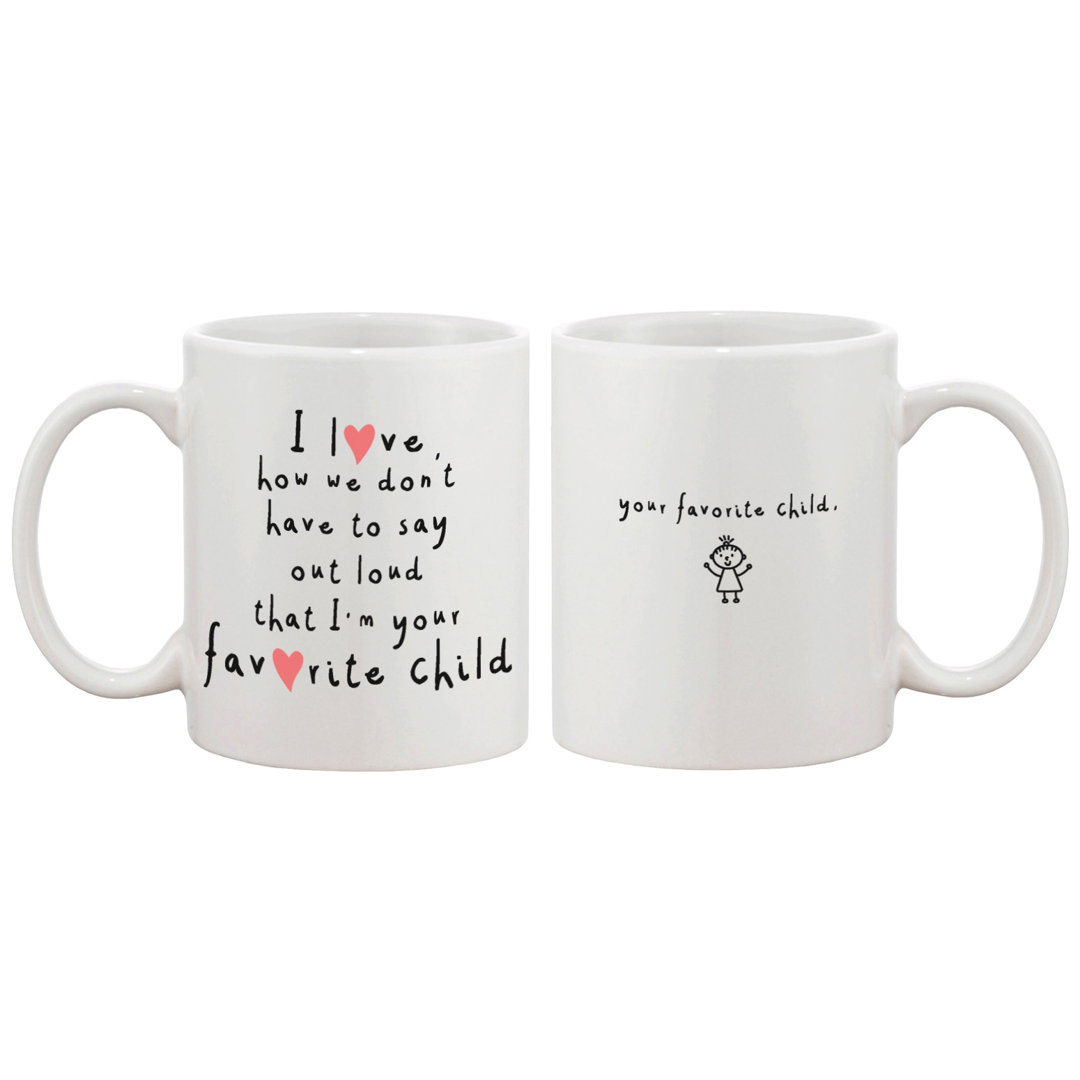 Your Favorite Child Coffee Mug 365 Printing Inc