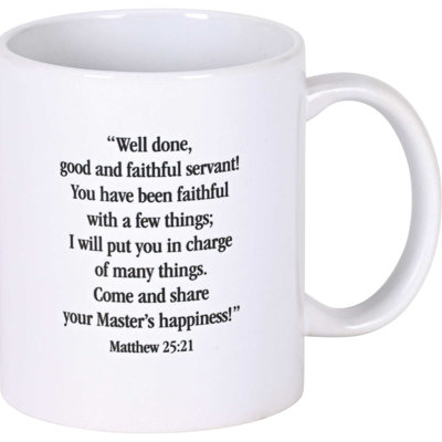 Mug Well Done Good And Faithful Servant
