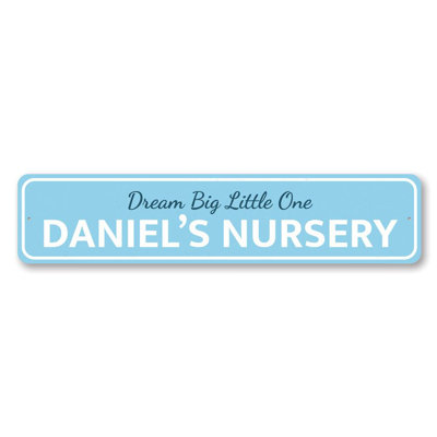 Dream Big Little One Custom Aluminum Sign