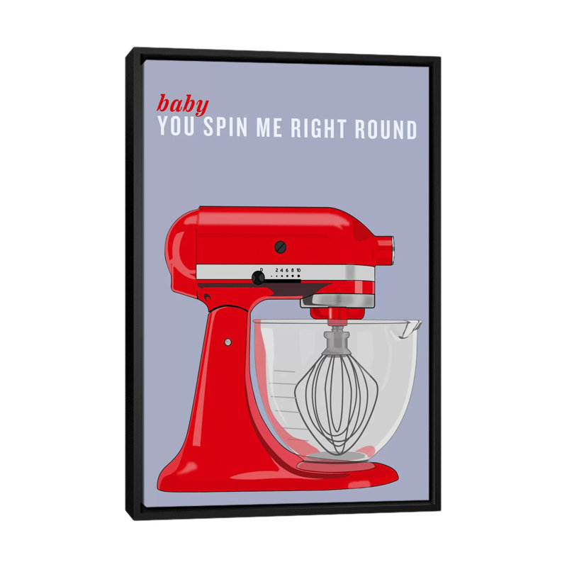 «Kitchen Baby You Spin Me Right», impression sur toile, H 26 po x l 18 po x P 1,5 po, Toile avec cadre flottant noir