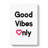 Good Vibes Only - Wrapped Canvas Print-61887184