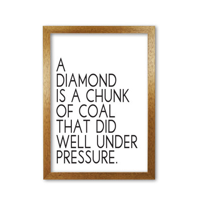 A Diamond Under Pressure - Print