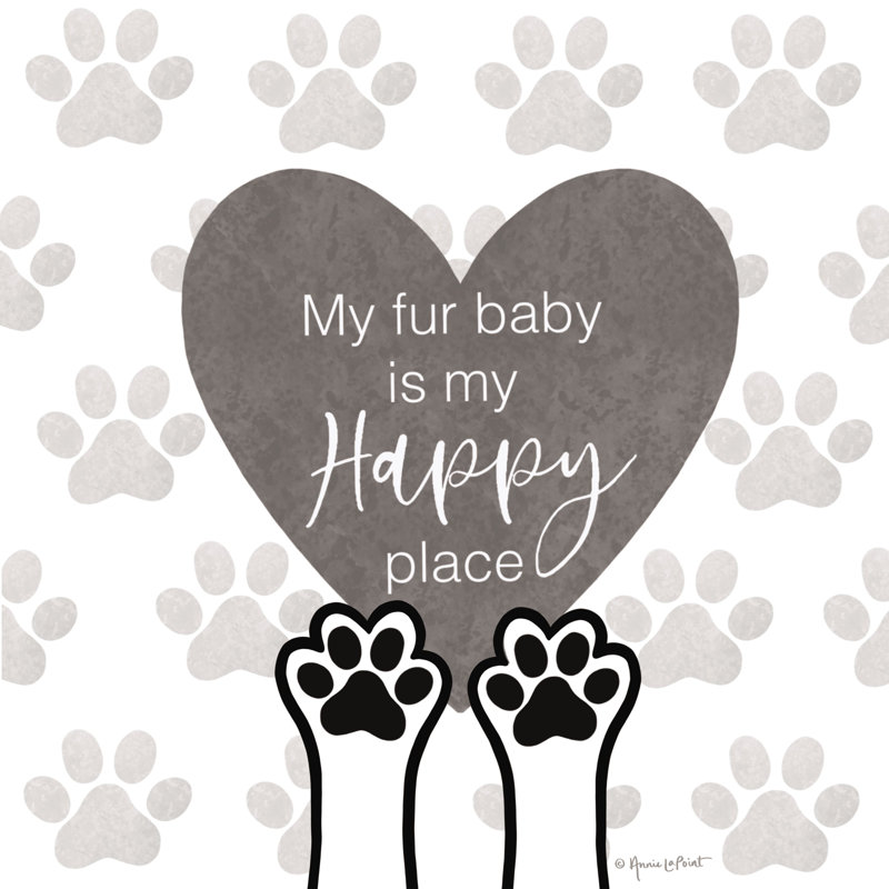 «My Fur Baby is My Happy Place» par Annie Lapoint, Cadre noir simple, papier, H 30 po x l 30 po, Blanc