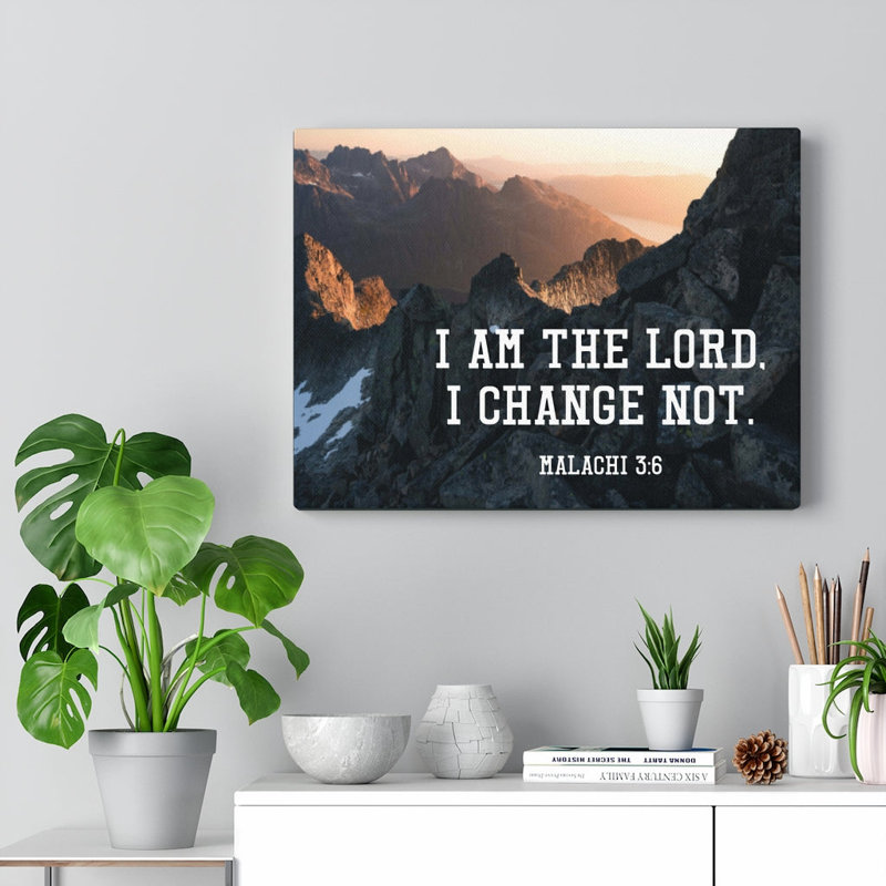 I Am The Lord Malachi 3:6 - Wrapped Canvas Print, 46cm H x 61cm W