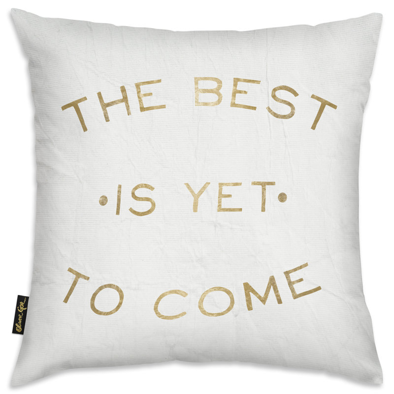 Coussin le meilleur est encore à venir Oakledge