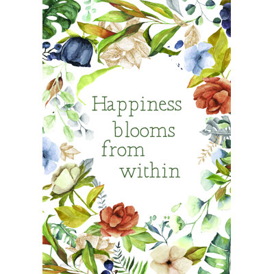 " Happiness Blooms From Within "