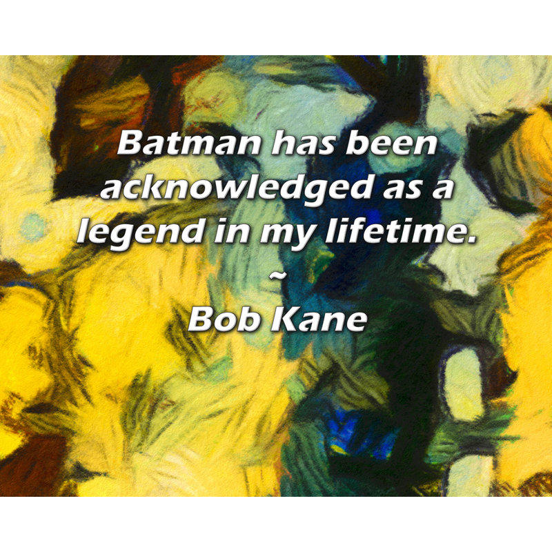 Toile tendue Astoria Grand Gallery par Bob Kane: «Batman a été reconnu comme une légende dans ma vie, H 28 po x l 40 po