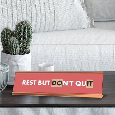 Enseigne de bureau Rest But Don 'Stop