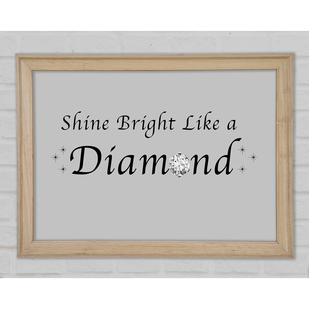 Musik Zitat Shine Bright Like A Diamond Rihanna Grau Gerahmter Druck