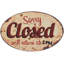 Sorry Closed Textual Art on Metal