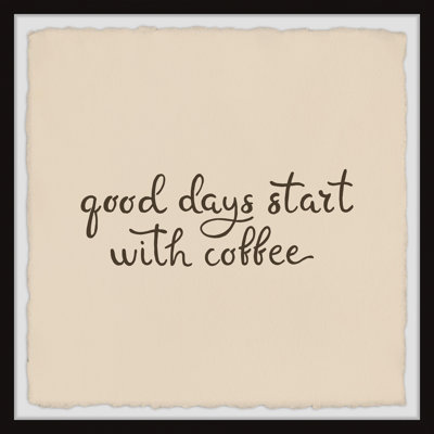 «Start With Coffee», reproduction encadrée