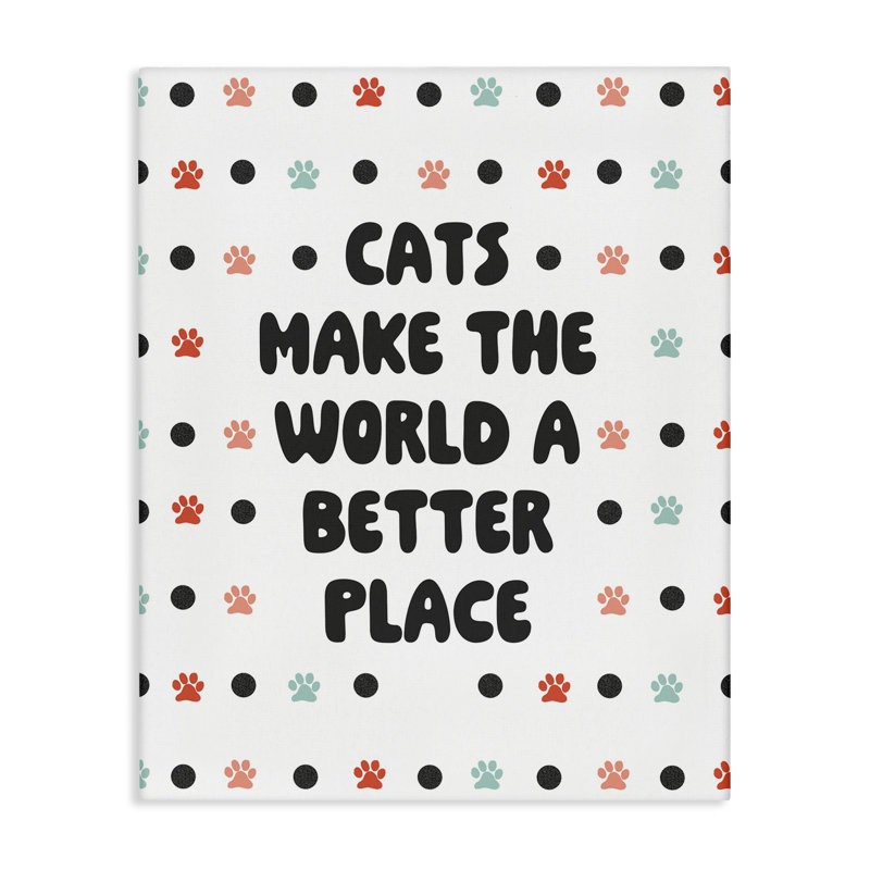 «Cats Make World Better», art mural sur toile par SD graphiques Studio, H 20 po x l 16 po