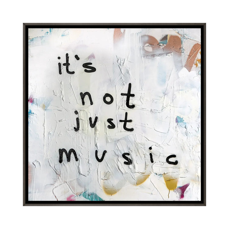 «Its Not Just Music», reproduction d'art sur toile encadrée, 26" x 26", Framed Canvas, Gris