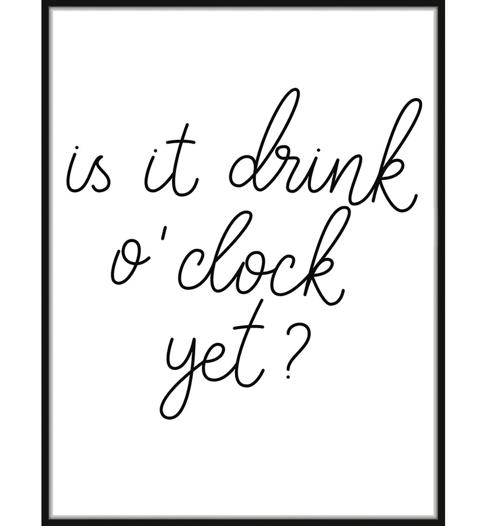 Drink O Clock - Bilderrahmen Typografie Druck auf Papier