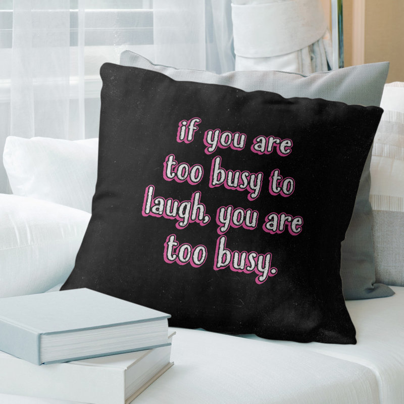 Coussin «Make Time For Laughter», 14 po x 14 po, Noir / rose, Polyester / bourre de polyester