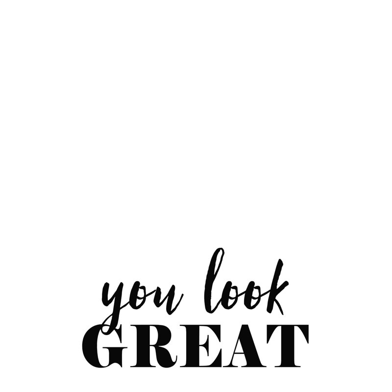 «You Look Great Black», art textuel sur toile tendue, H 48 po x l 32 po