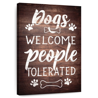 « Dogs Welcome (People Tolerated) »