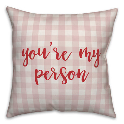  Coussin You Are My Personal