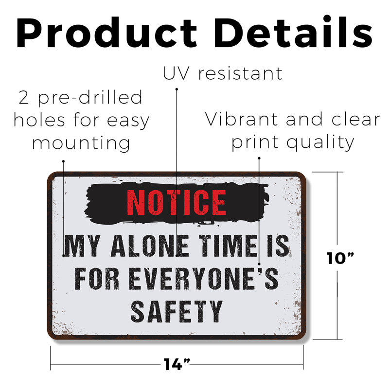 My Alone Time Is For Everyone’s Safety 10 Inch x 14 Inch Plastic Sign Kindly Do Not Disturb Durable Weatherproof Perfect for Home Offices Studies Bedrooms Fun Gift for Introverts Writers Gamers