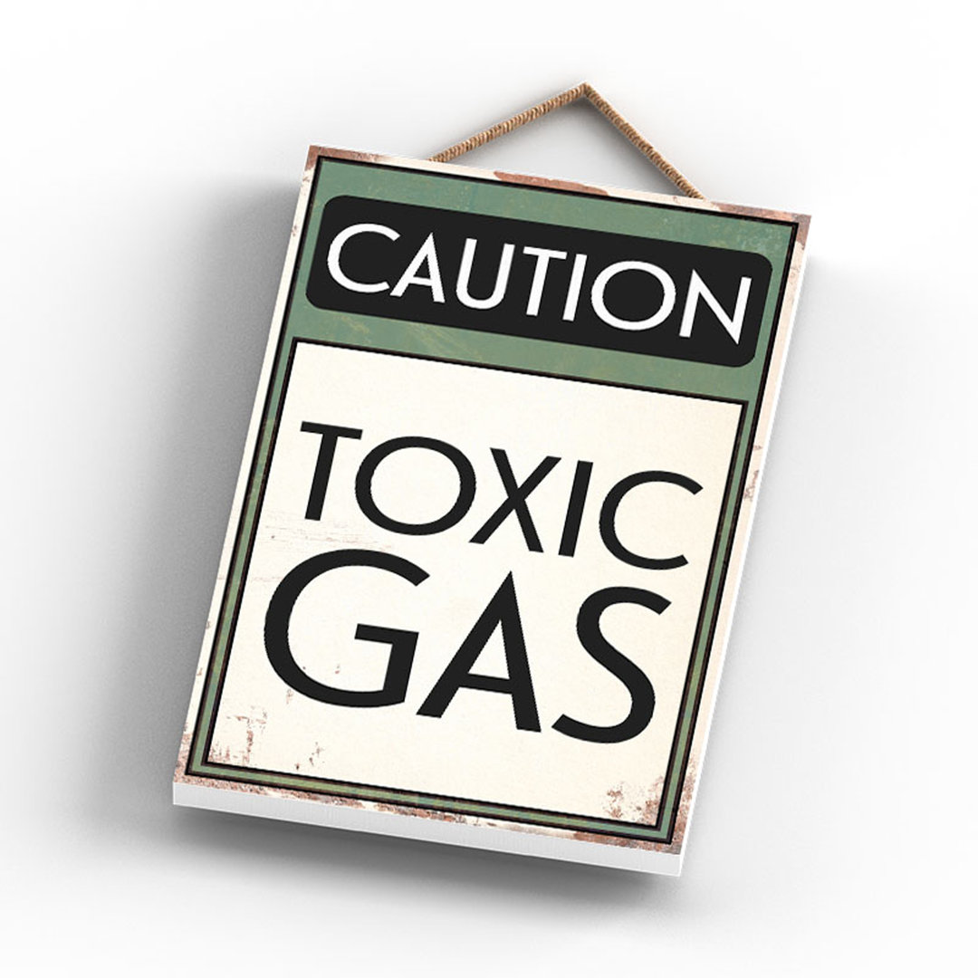 Caution Toxic Gas - Print on MDF
