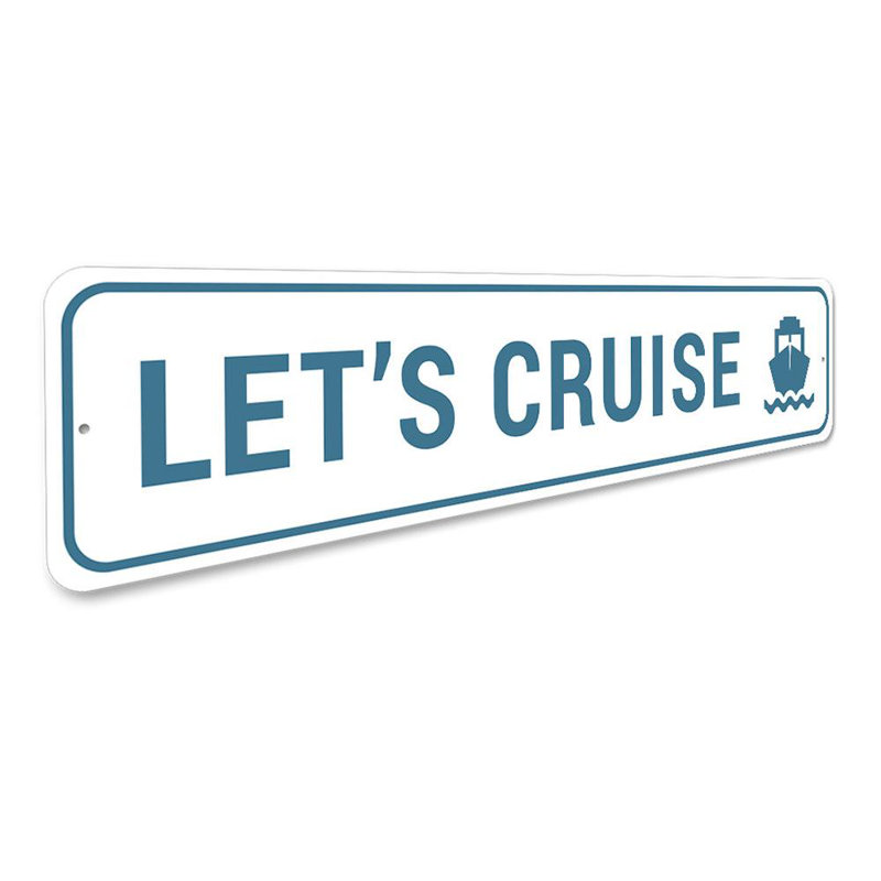 Enseigne en aluminium «Lets Croisière», H 4 po x l 18 po x P 0,04 po