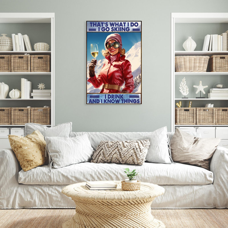 «Woman I Go Skiing I Drink», reproduction sur toile, H 20 po x l 16 po x P 1,25 po