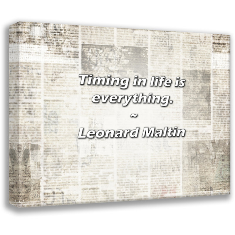 Citation de Leonard Maltin: «Timing in Life is all., H 15 po x l 18 po