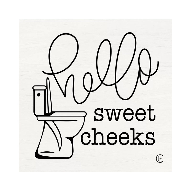 Hello Sweet Cheeks by Fearfully Made Creations - Wrapped Canvas Typography Print, 30.48 cm H x 30.48 cm W