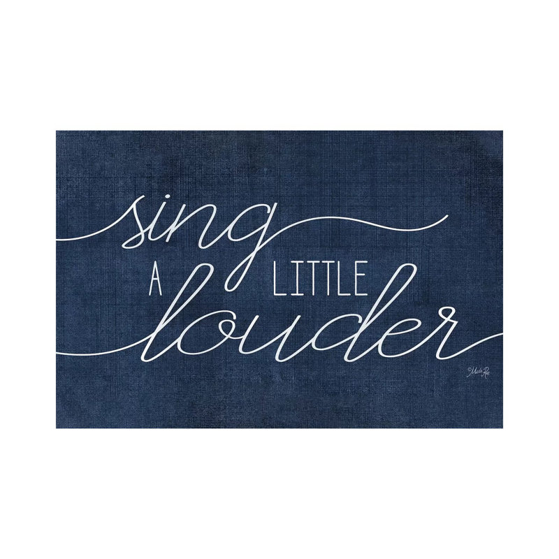 Sing a Little Louder par Marla Rae - reproduction d'art textuel sur toile tendue, H 12 po x l 18 po x P 1,5 po