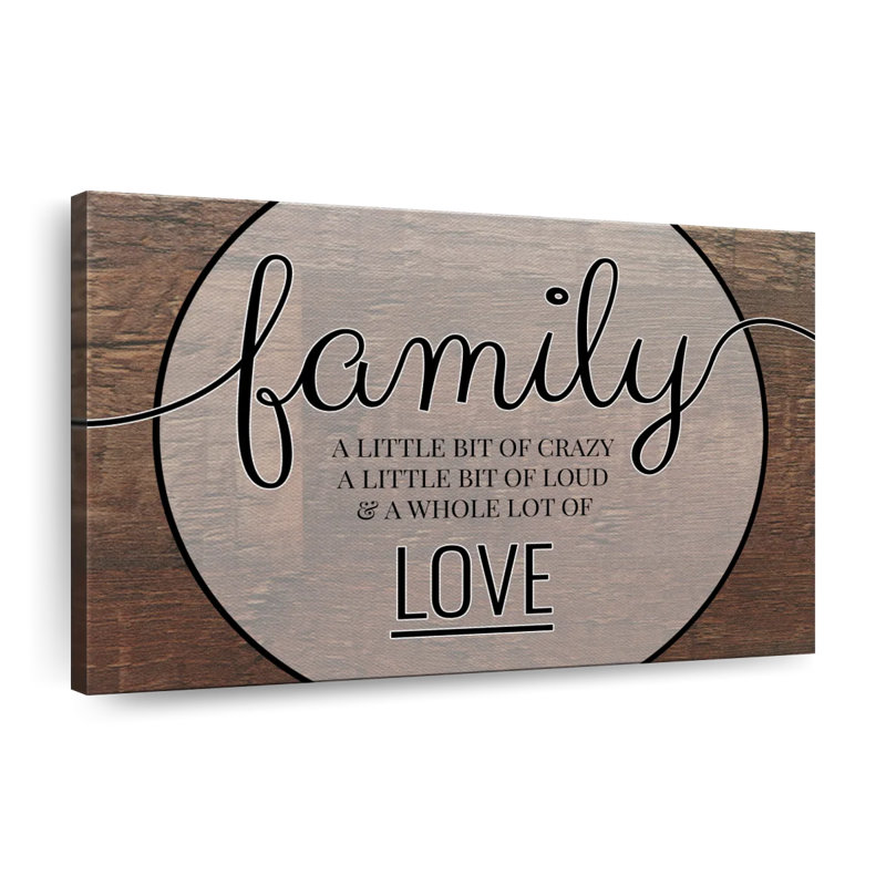 «Family Love», citation sur toile, H 26 po x l 39 po x P 1,25 po