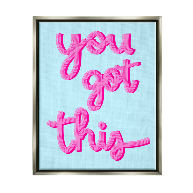 "You Got This Pink & Blue" par Ashley Singleton, impression, H 31 po x l 25 po x P 1,7 po, Cadre flottant gris lustré