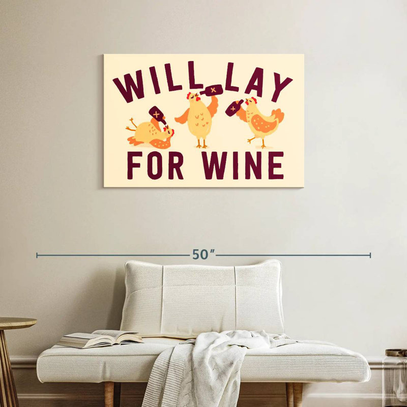 Tergel Will Lay For Wine, 24" H x 36" W