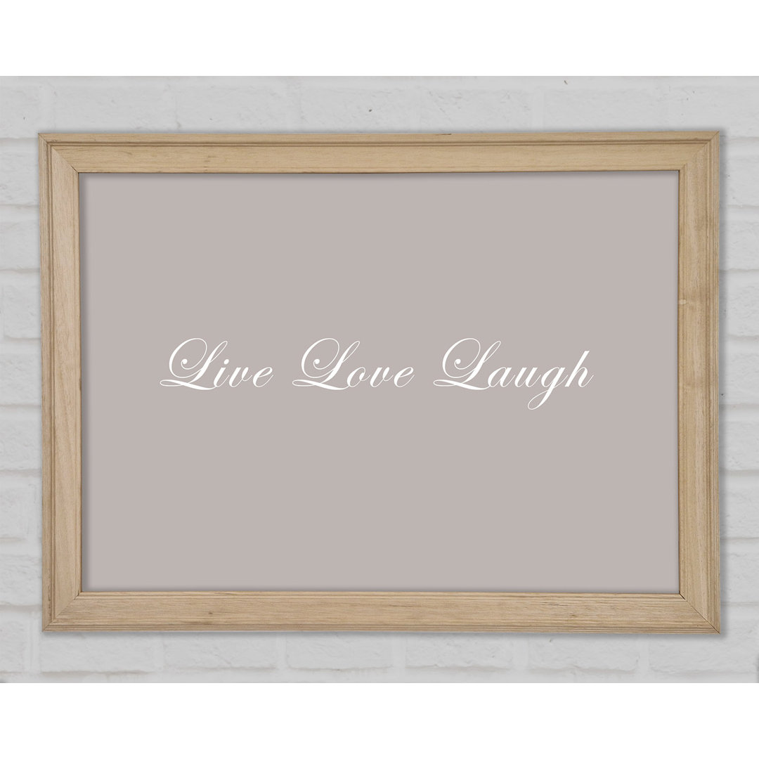 Liebe Zitat Live Love Laugh 2 Beige - Druck