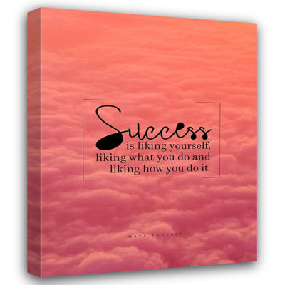 Trinx ArtsyQuotes Gallery Wrapped Canvas Art Titled: Maya Angelou Quote: Liking Yourself