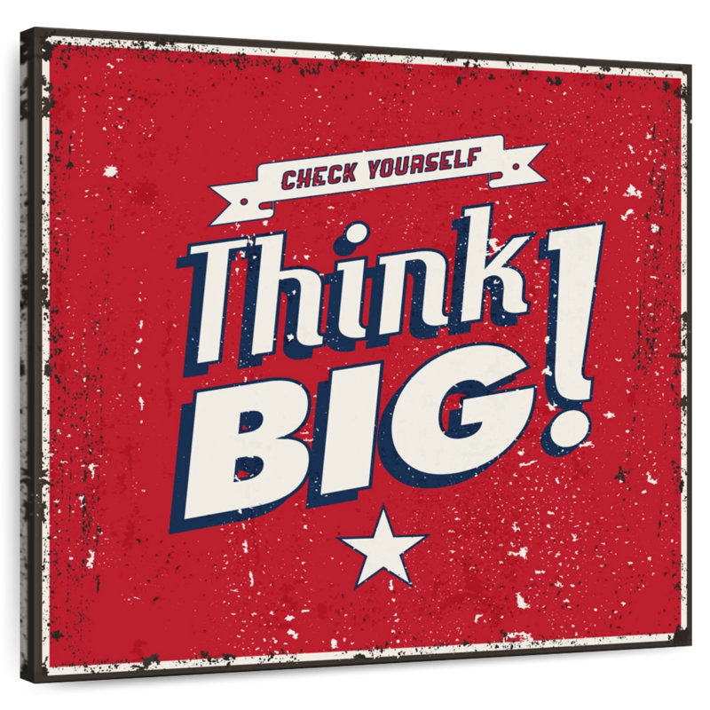 Think Big Typography, 30" H x 30" W