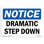 Dramatic Step Down Sign