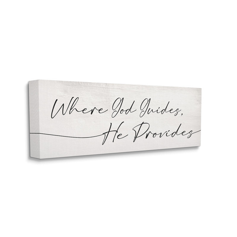 Où Dieu guide, il fournit un doux proverbe spirituel, Toile tendue, H 13 po x l 30 po