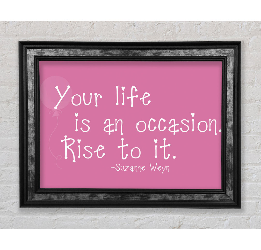 Suzanne Weyn Your Life Is An Occasion - Single Picture Frame Typography