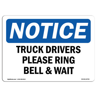 NOTICE Truck Drivers Please Ring Bell And Wait  Aluminum Sign 10" X 7"