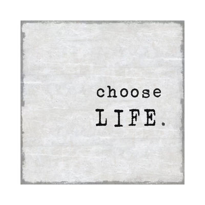 Choose Life by Jamie MacDowell - Wrapped Canvas Print