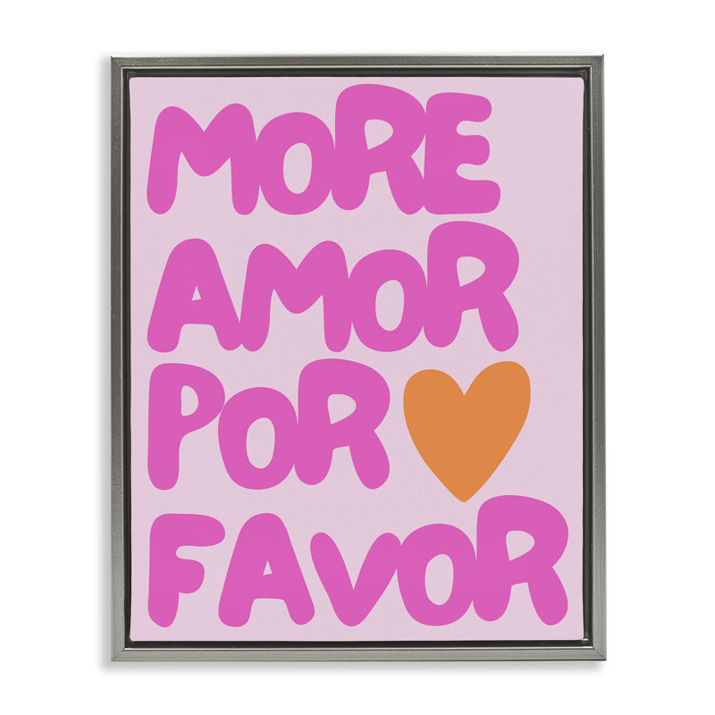 «More Amor with Heart», art mural encadré sur toile flottante par House of Lulu, Cadre flottant gris lustré
