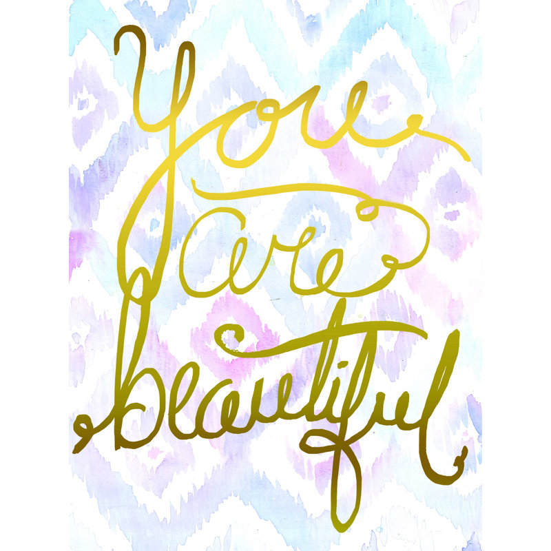 You Are Beautiful Gold, H 16 po x l 12 po